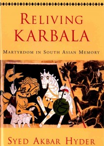 Reliving Karbala: Martyrdom in South Asian Memory