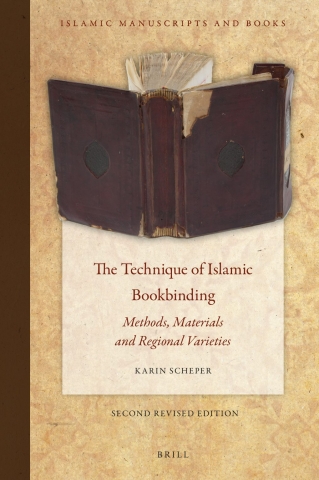 The Technique of Islamic Bookbinding: Methods, Materials, and Regional Varieties, 2nd ed.