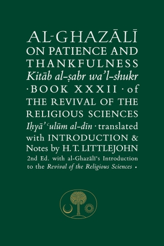 Al-Ghazālī on Patience and Thankfulness